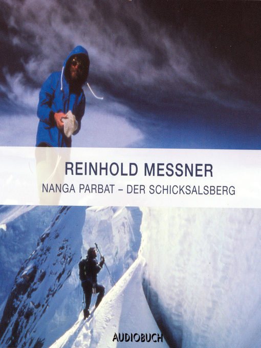Title details for Nanga Parbat--Der Schicksalsberg by Reinhold Messner - Available